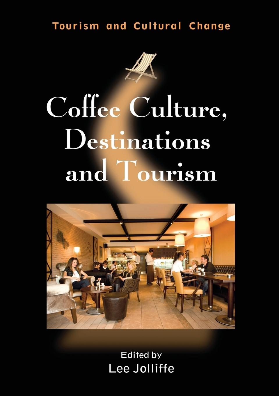 Vorderes Coverbild Coffee Culture, Destinations and Tourism
