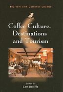 Vorderes Coverbild Coffee Culture, Destinations and Tourism