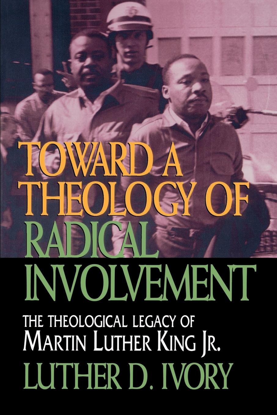 Vorderes Coverbild Toward a Theology of Radical Involvement