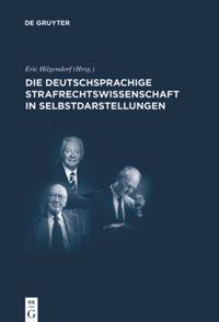 Vorderes Coverbild Die deutschsprachige Strafrechtswissenschaft in Selbstdarstellungen