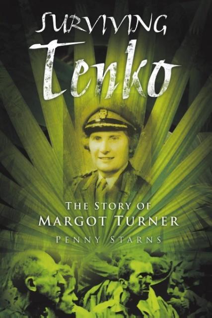 Vorderes Coverbild Surviving Tenko: The Story of Margot Turner