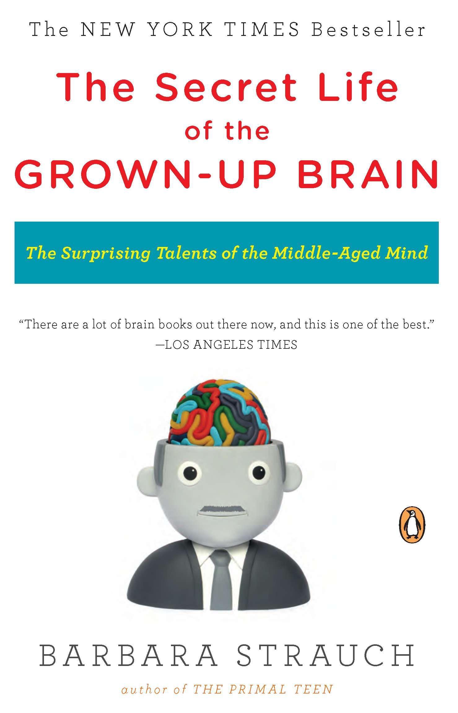 Vorderes Coverbild The Secret Life of the Grown-Up Brain