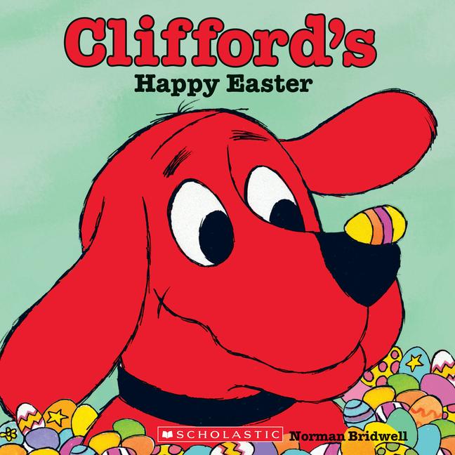 Vorderes Coverbild Clifford's Happy Easter (Classic Storybook)