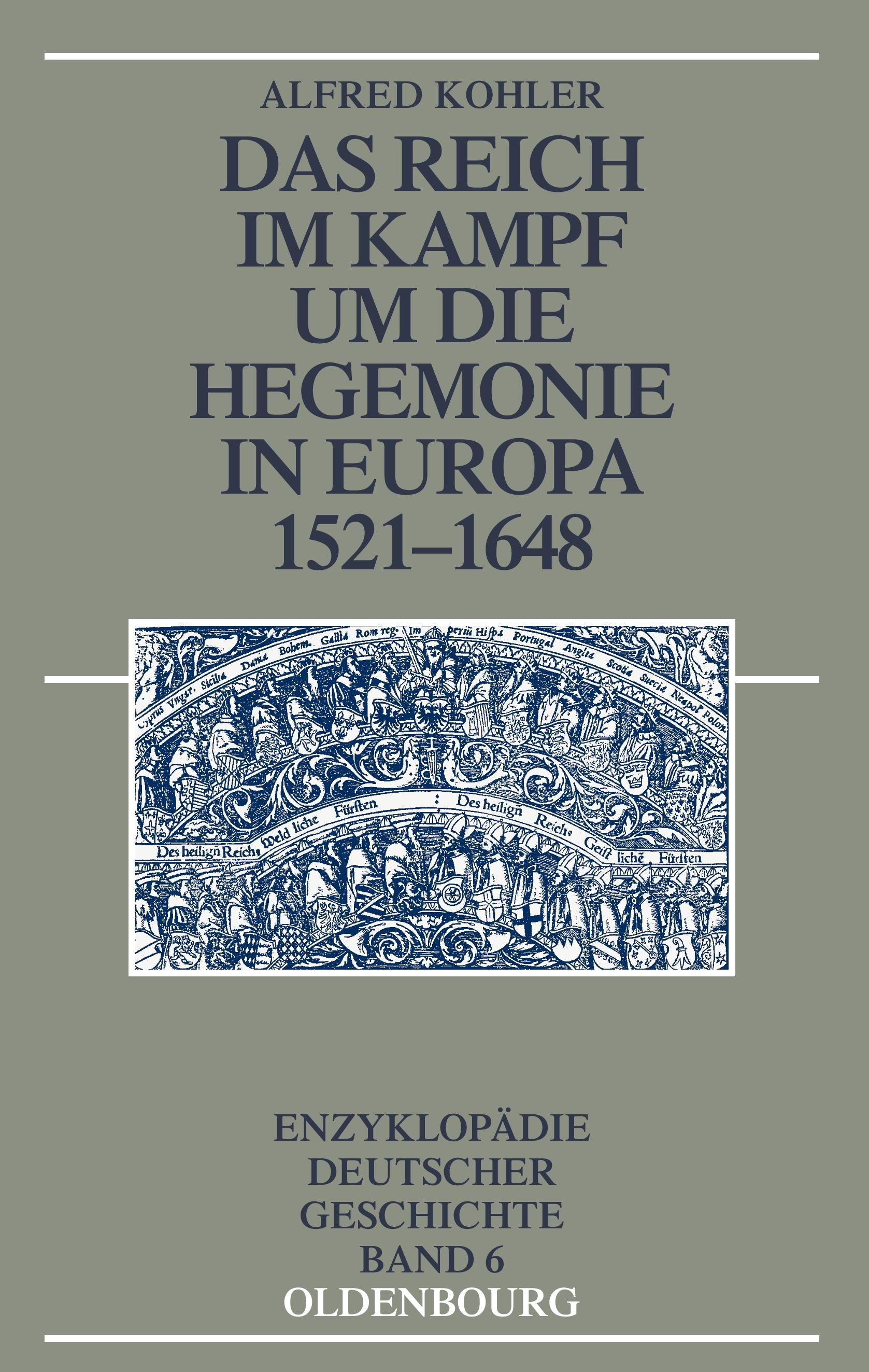 Vorderes Coverbild Das Reich im Kampf um die Hegemonie in Europa 1521-1648