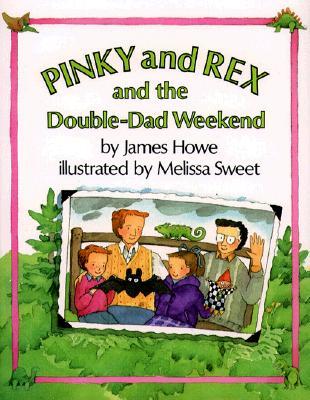Vorderes Coverbild Pinky and Rex and the Double-Dad Weekend: Ready-To-Read Level 3