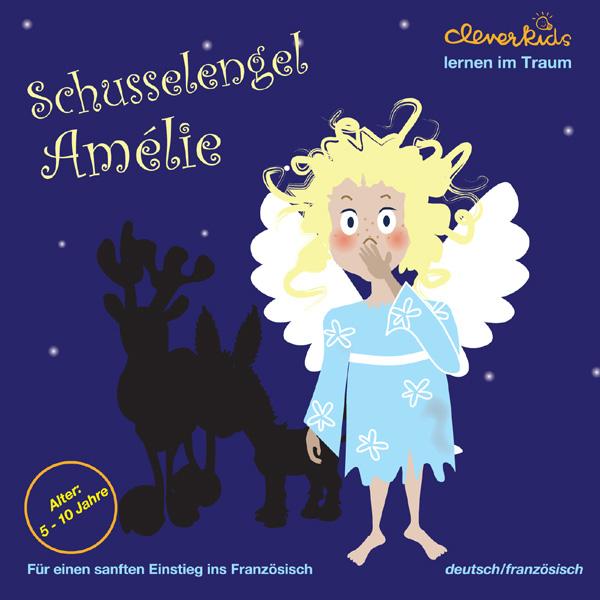 Vorderes Coverbild Schusselengel Amélie. CD