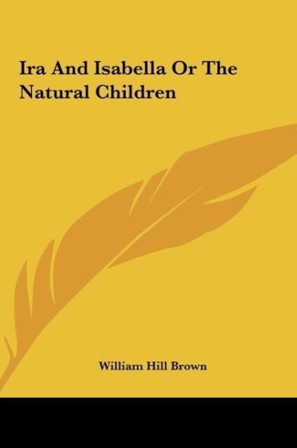Vorderes Coverbild Ira And Isabella Or The Natural Children