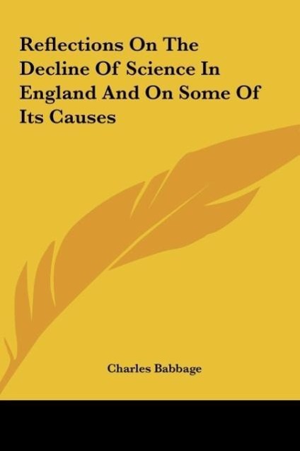 Vorderes Coverbild Reflections On The Decline Of Science In England And On Some Of Its Causes