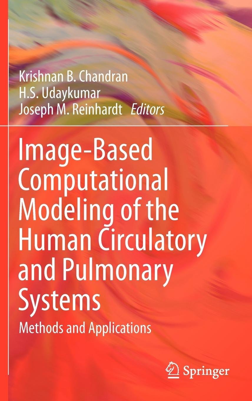 Vorderes Coverbild Image-Based Computational Modeling of the Human Circulatory and Pulmonary Systems