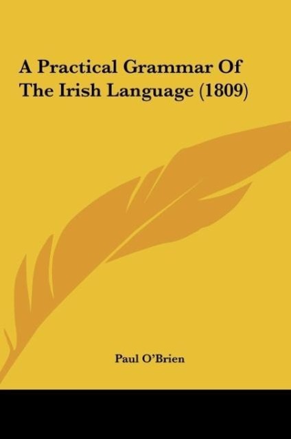 Vorderes Coverbild A Practical Grammar Of The Irish Language (1809)