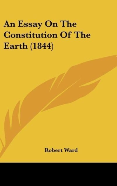 Vorderes Coverbild An Essay On The Constitution Of The Earth (1844)
