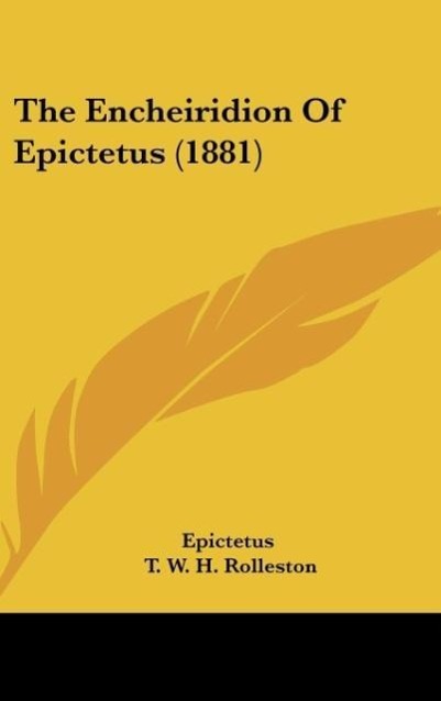 Vorderes Coverbild The Encheiridion Of Epictetus (1881)