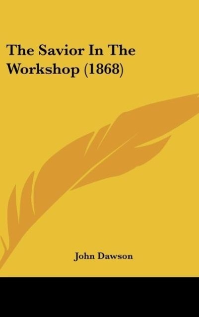 Vorderes Coverbild The Savior In The Workshop (1868)