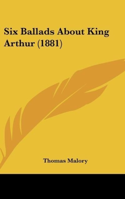 Vorderes Coverbild Six Ballads About King Arthur (1881)