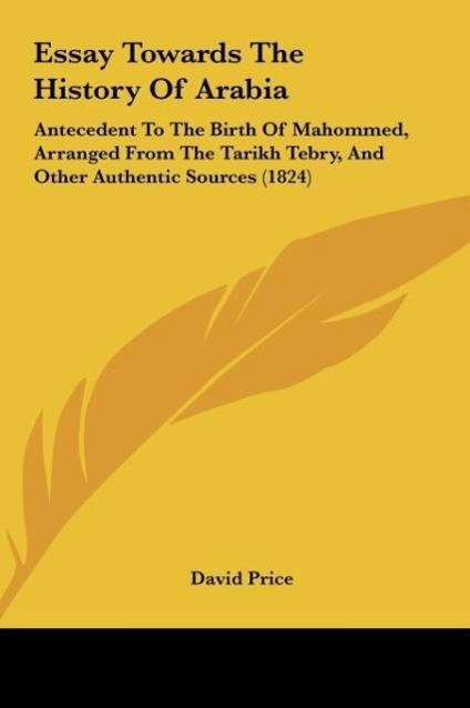 Vorderes Coverbild Essay Towards The History Of Arabia