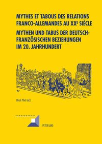 Vorderes Coverbild Mythes et tabous des relations franco-allemandes au XX e siècle- Mythen und Tabus der deutsch-französischen Beziehungen im 20. Jahrhundert