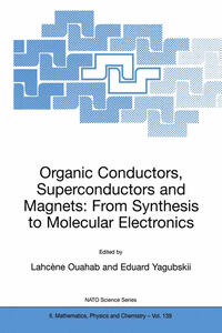 Vorderes Coverbild Organic Conductors, Superconductors and Magnets: From Synthesis to Molecular Electronics