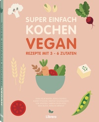 Vorderes Coverbild Super Einfach Kochen Vegan