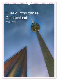 Vorderes Coverbild Quer durchs ganze Deutschland (Wandkalender 2025 DIN A4 hoch), CALVENDO Monatskalender