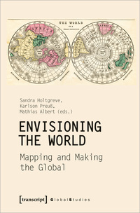 Vorderes Coverbild Envisioning the World: Mapping and Making the Global