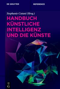 Vorderes Coverbild Handbuch Künstliche Intelligenz und die Künste