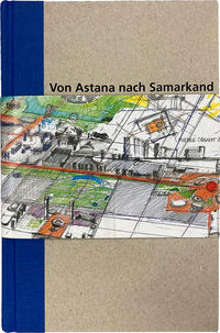 Vorderes Coverbild Skizzenbuch "von Astana nach Samarkand"