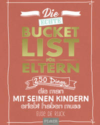 Vorderes Coverbild Die echte Bucket List für Eltern