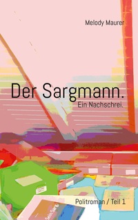 Vorderes Coverbild Der Sargmann. Ein Nachschrei.