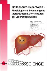 Vorderes Coverbild Gallensäure-Rezeptoren – Physiologische Bedeutung und therapeutische Zielstrukturen bei Lebererkrankungen