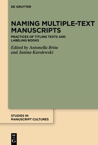 Vorderes Coverbild Naming Multiple-text Manuscripts