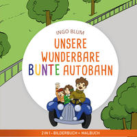 Vorderes Coverbild Unsere wunderbare bunte Autobahn