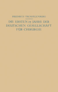 Vorderes Coverbild Die ersten 25 Jahre der Deutschen Gesellschaft für Chirurgie