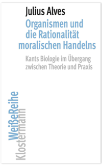 Vorderes Coverbild Organismen und die Rationalität moralischen Handelns