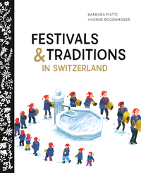 Vorderes Coverbild Festivals & Traditions in Switzerland