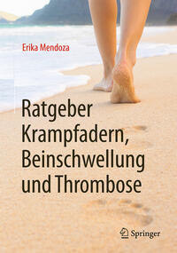 Vorderes Coverbild Ratgeber Krampfadern, Beinschwellung und Thrombose
