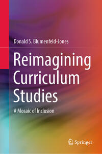Vorderes Coverbild Reimagining Curriculum Studies