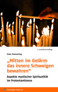 Vorderes Coverbild „Mitten im Gelärm das innere Schweigen bewahren“