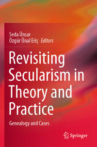 Vorderes Coverbild Revisiting Secularism in Theory and Practice