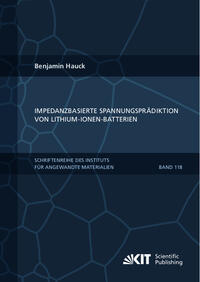 Vorderes Coverbild Impedanzbasierte Spannungsprädiktion von Lithium-Ionen-Batterien