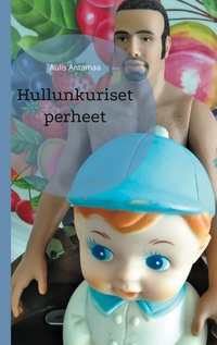 Vorderes Coverbild Hullunkuriset perheet