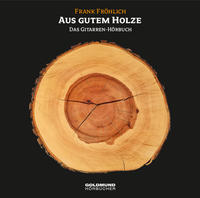 Vorderes Coverbild "Aus gutem Holze"