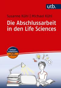 Vorderes Coverbild Die Abschlussarbeit in den Life Sciences