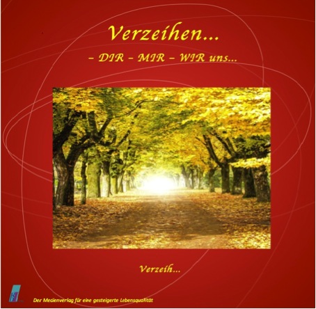 Anderes Coverbild Verzeihen DIR - MIR - WIR uns...