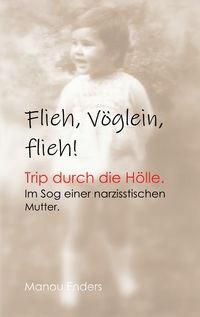 Vorderes Coverbild Flieh, Vöglein, flieh!