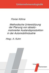 Vorderes Coverbild Methodische Unterstützung der Planung von absatzmotivierter Auslandsproduktion in der Automobilindustrie