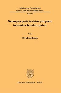 Vorderes Coverbild Nemo pro parte testatus pro parte intestatus decedere potest