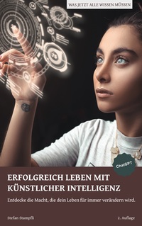 Vorderes Coverbild Erfolgreich leben mit Künstlicher Intelligenz