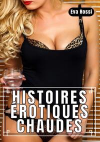 Vorderes Coverbild Histoires Érotiques Chaudes