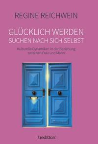 Vorderes Coverbild Glücklich werden – suchen nach sich selbst