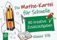 Vorderes Coverbild Die Mathe-Kartei für Schnelle - Klasse 7/8